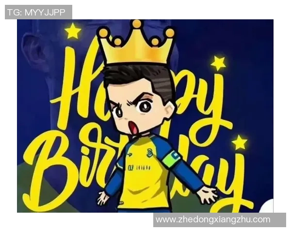 足球明星生日祝福：为伟大球员送上最真挚的祝福与致敬